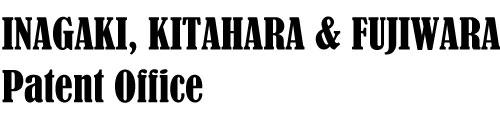 INAGAKI, KITAHARA & FUJIWARA PATENT OFFICE